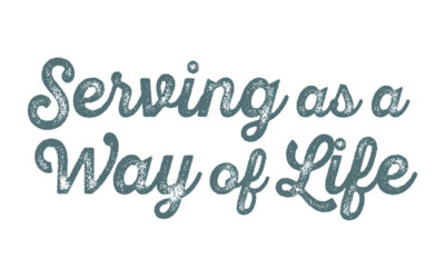 Serving as a Way of Life