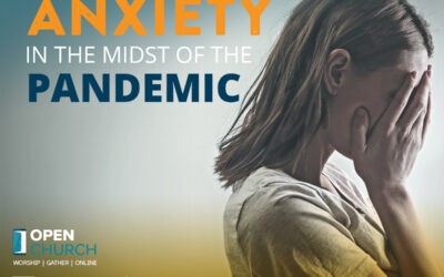 Anxiety the midst of the pandemic