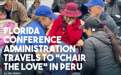 Florida Conference Admin Travels to “Chair the Love” in Peru